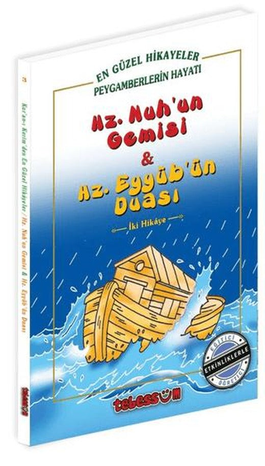 Hz. Nuh'un Gemisi ve Hz. Eyyüb'ün Duası