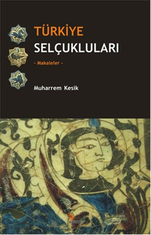 Türkiye Selçukluları | Kriter (İnce Kapak)
