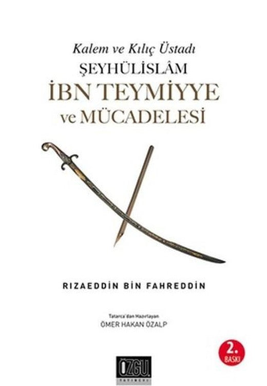 Şeyhülislam İbn Teymiyye ve Mücadelesi | Özgü Yayıncılık (İnce Kapak)