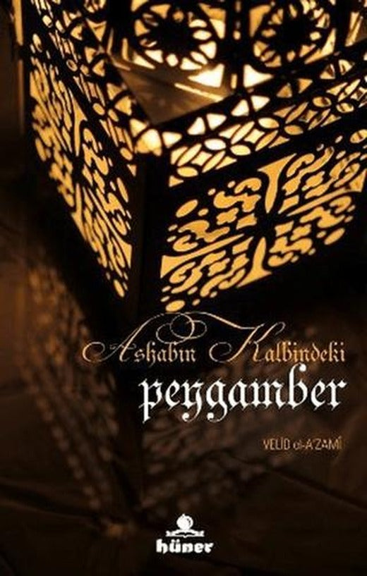 Ashabın Kalbindeki Peygamber | Hüner Yayınevi (Ciltsiz)