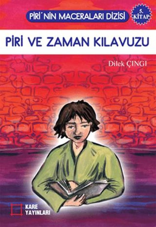 Piri ve Zaman Kılavuzu | KARE YAYINLARI (Ciltsiz)