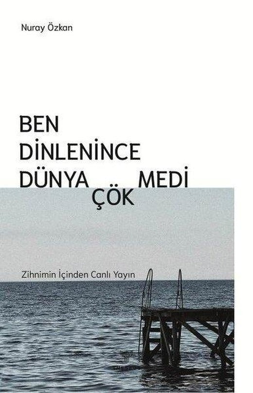 Ben Dinlenince Dünya Çökmedi | Theseus Yayınevi (İnce Kapak)