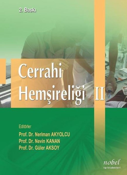 Cerrahi Hemşireliği - 2 | Nobel Tıp Kitabevleri (İnce Kapak)