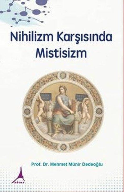 Nihilizm Karşısında Mistisizm | Alter Yayınları (İnce Kapak)