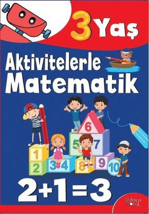 Aktivitelerle Matematik (3 Yaş Erkek) | Koloni Çocuk (Ciltsiz)