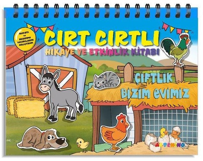 Çiftlik Bizim Evimiz - Cırt Cırtlı Hikaye ve Aktivite Kitap Serisi | Artenino Yayıncılık (İnce Kapak)