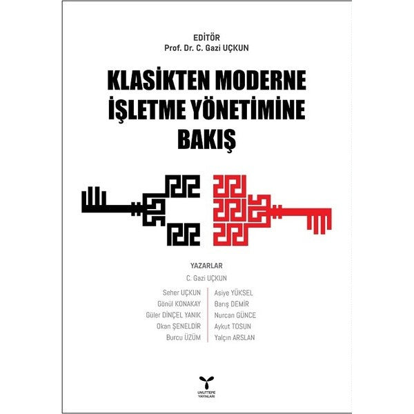 Klasikten Moderne İşletme Yönetimine Bakış | Umuttepe Yayınları (Ciltsiz)
