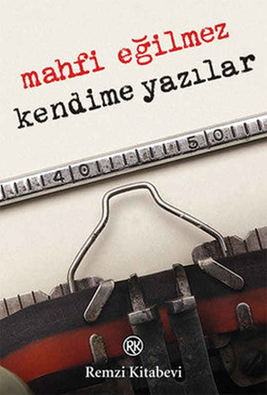 Kendime Yazılar | Remzi Kitabevi