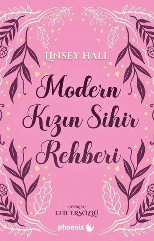 Modern Kızın Sihir Rehberi - Tılsımlı Koy Serisi 1 | Phoenix (İnce Kapak)