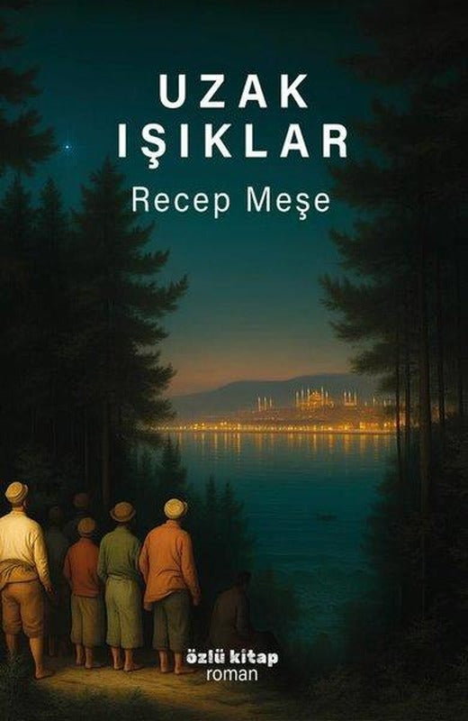 Uzak Işıklar | Özlü Kitap (İnce Kapak)