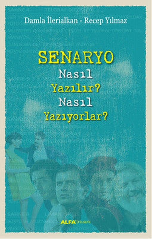 Senaryo Nasıl Yazılır? Nasıl Yazıyorlar? | Alfa Yayınları