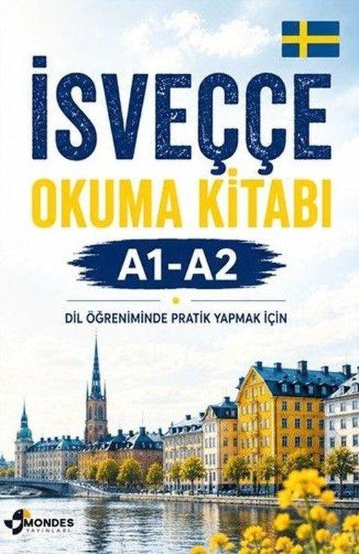 İsveççe Okuma Kitabı A1 - A2 - Dil Öğreniminde Pratik Yapmak İçin | Mondes Yayınları (İnce Kapak)