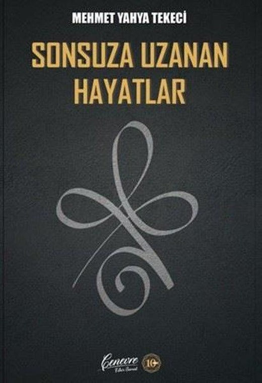 Sonsuza Uzanan Hayatlar | Cenevre Fikir Sanat (İnce Kapak)