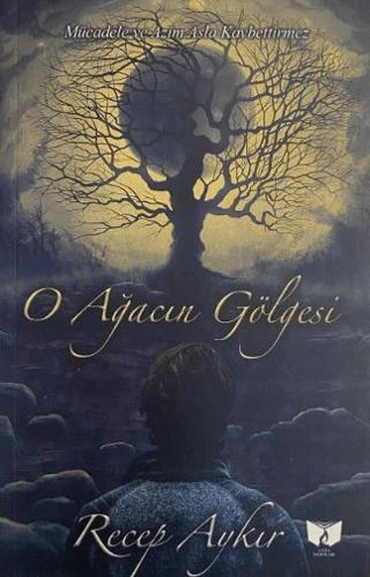 O Ağacın Gölgesi | Ateş Yayınları (Ciltsiz)