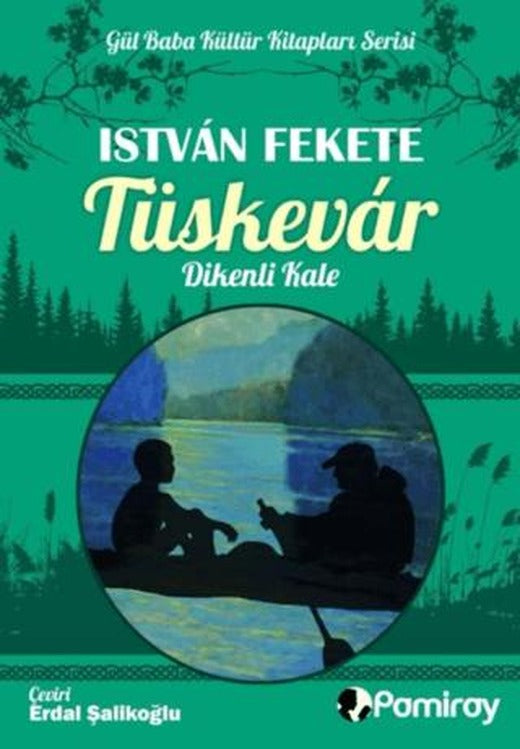 Tüskevar Dikenli Kale