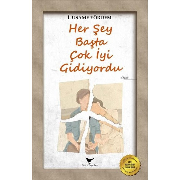 Her Şey Başta Çok İyi Gidiyordu