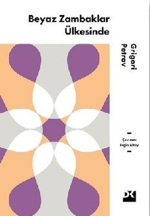 Beyaz Zambaklar Ülkesinde | Doğan Kitap (İnce Kapak)