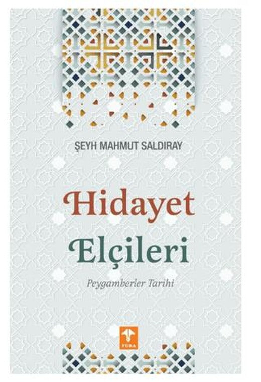 Hidayet Elçileri Peygamberler Tarihi | Kevser Yayınları (Ciltsiz)