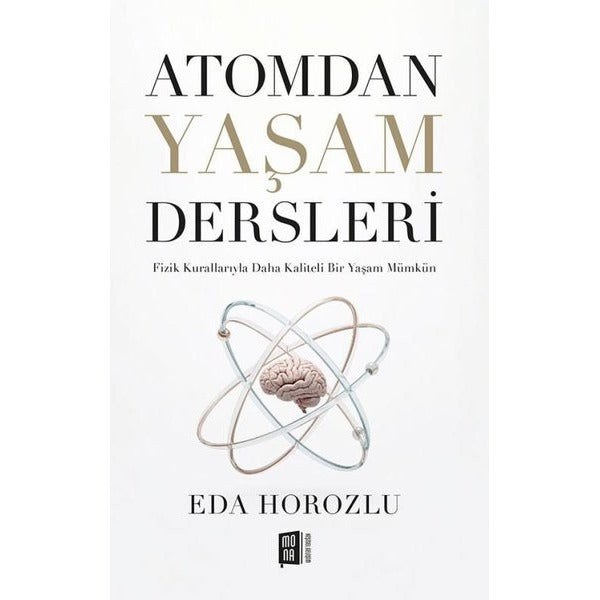 Atomdan Yaşam Dersleri | Mona (İnce Kapak)
