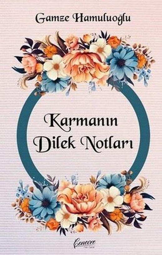 Karmanın Dilek Notları | Cenevre Fikir Sanat (İnce Kapak)