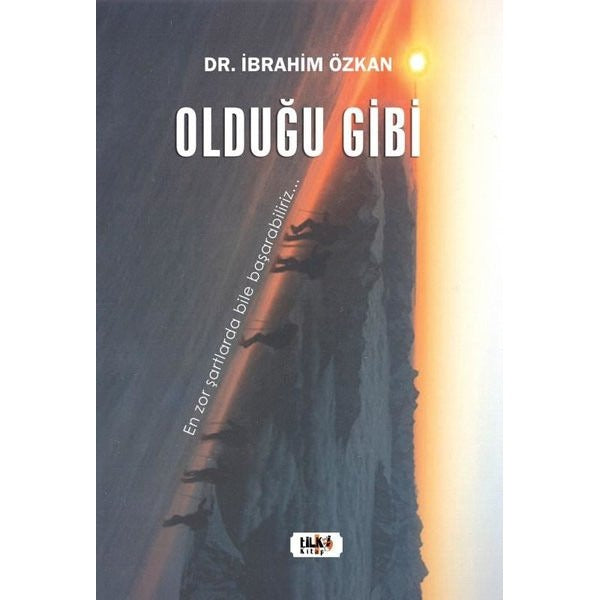Olduğu Gibi | Tilki Kitap (İnce Kapak)