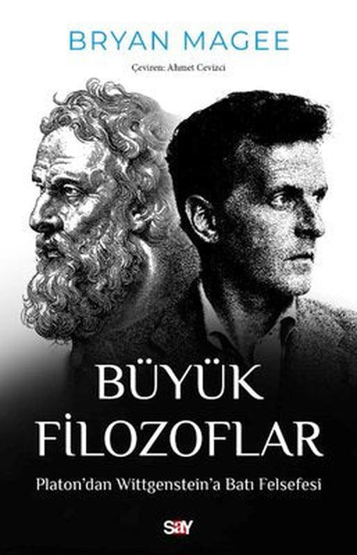 Buyuk Filozoflar - Platon'dan Wittgenstein'a Batı Felsefesi | Say Yayınları (İnce Kapak)