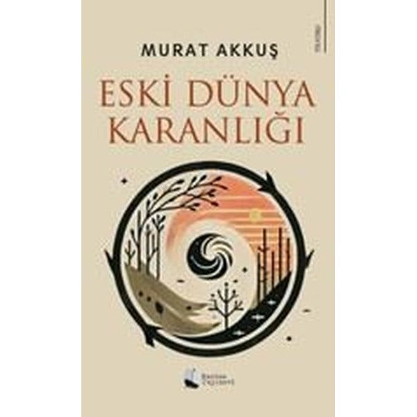 Eski Dünya Karanlığı | Karina Yayınevi (İnce Kapak)