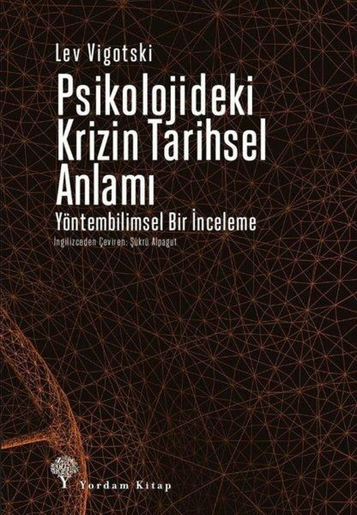 Psikolojideki Krizin Tarihsel Anlamı - Yöntembilimsel Bir İnceleme | Yordam Kitap (İnce Kapak)