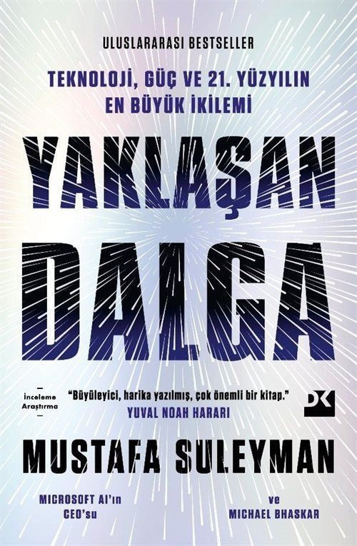 Yaklaşan Dalga - Teknoloji Güç ve 21.Yüzyılın En Büyük İkilemi | Doğan Kitap (İnce Kapak)