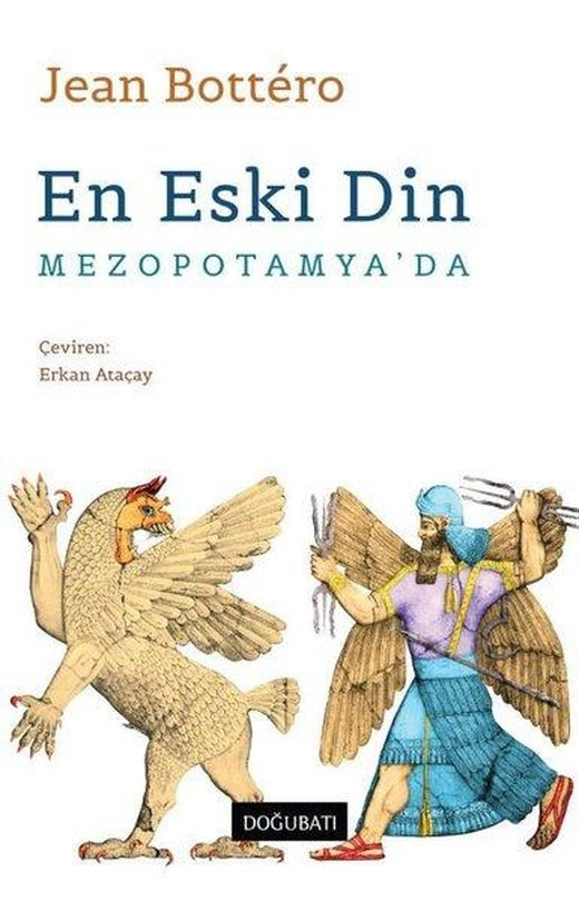 En Eski Din - Mezopotamya'da | Doğu Batı Yayınları (İnce Kapak)