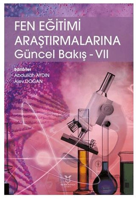 Fen Eğitimi Araştırmalarına Güncel Bakış - VII | Akademisyen Kitabevi (Ciltsiz)