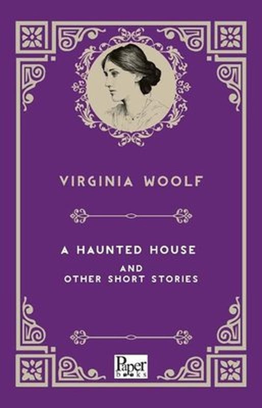 A Haunted House And Other Short Stories | Paper Books
