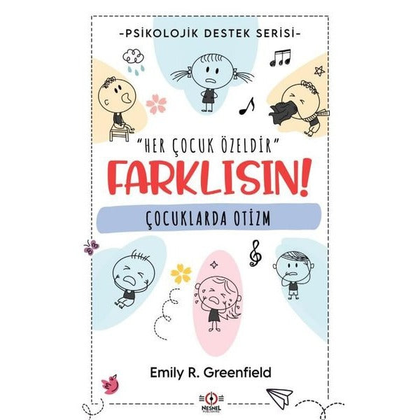 Çocuklarda Otizm - Farklısın! - Psikolojik Destek Serisi | Nesnel Yayınları (İnce Kapak)