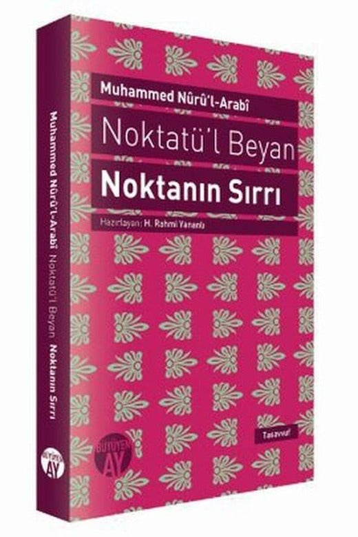 Noktatü'l Beyan - Noktanın Sırrı | Büyüyenay Yayınları (İnce Kapak)