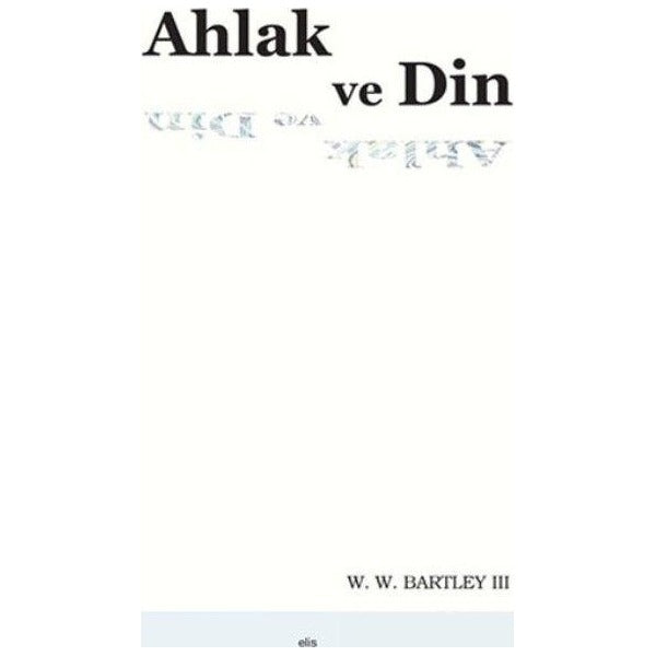 Ahlak ve Din | Elis Yayınları (Ciltsiz)