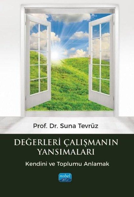 Değerleri Çalışmanın Yansımaları - Kendini ve Toplumu Anlamak | Nobel Akademik Yayıncılık (İnce Kapak)