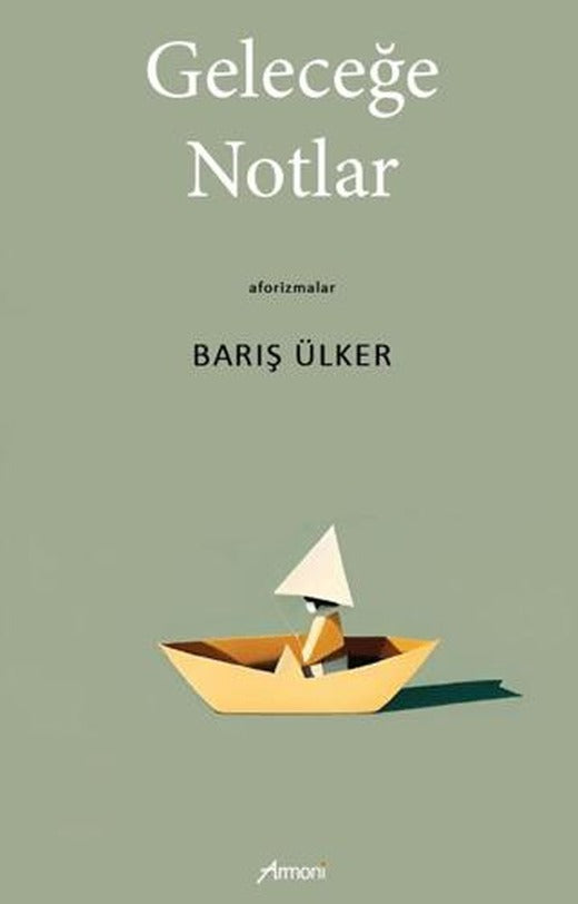 Geleceğe Notlar