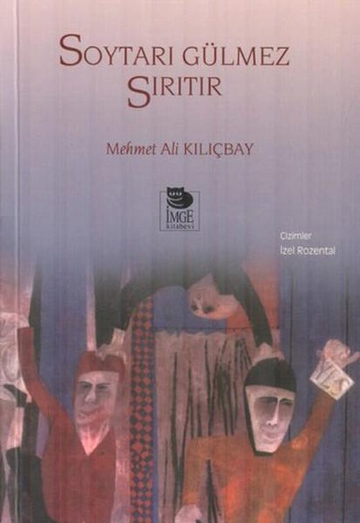 Soytarı Gülmez Sırıtır | İmge Kitabevi (İnce Kapak)