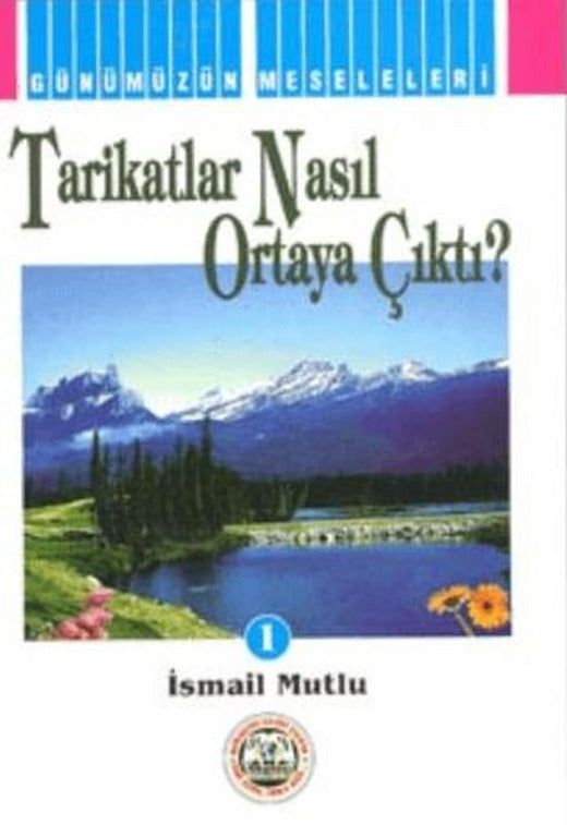 Tarikatlar Nasıl Ortaya Çıktı?