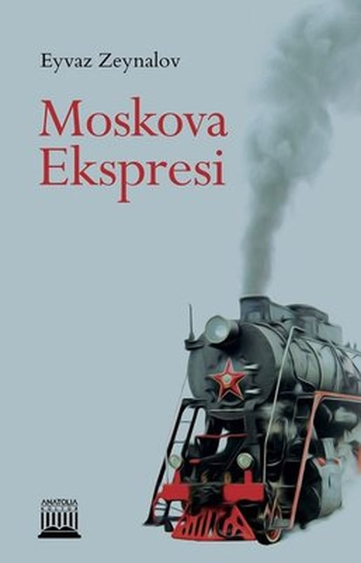 Moskova Ekspresi | Anatolia Kültür