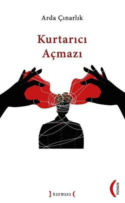 Kurtarıcı Açmazı | Kırmızı Yayınları (İnce Kapak)