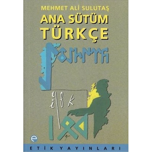 Ana Sütüm Türkçe | Etik Yayınları (Ciltsiz)