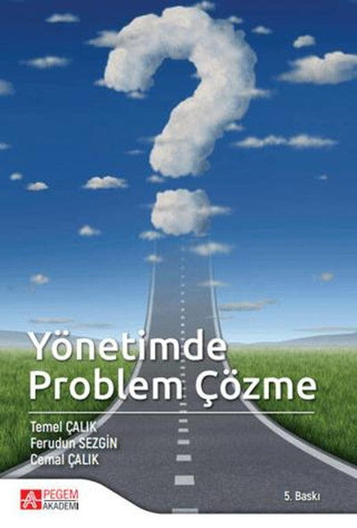 Yönetimde Problem Çözme | Pegem Akademi Yayıncılık (Ciltsiz)