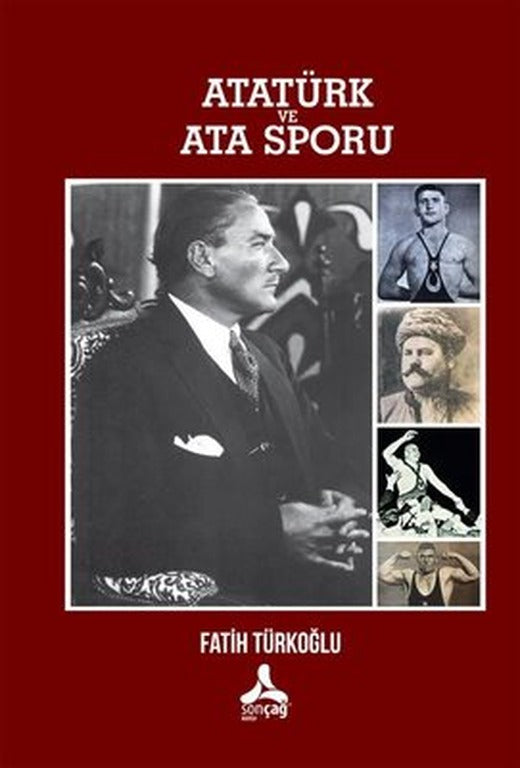 Atatürk ve Ata Sporu | Sonçağ Yayınları (İnce Kapak)