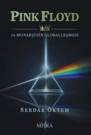 Pink Floyd ve Monarşinin Globalleşmesi