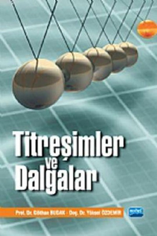 Titreşimler ve Dalgalar | Nobel Akademik Yayıncılık (İnce Kapak)