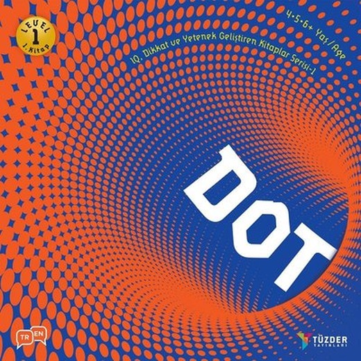 Dot-Level 1-1.Kitap-IQ ve Yetenek Geliştiren Kitaplar Serisi 1 | Tüzder Yayınları