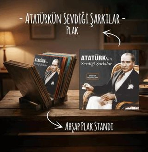 Atatürk’ün Sevdiği Şarkılar Plak ve Ahşap Plak Standı | Plak
