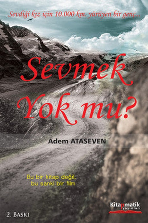 Sevmek Yok mu? | Kitapmatik Yayınları
