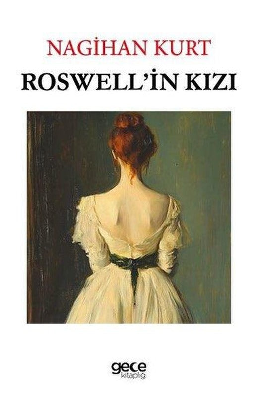 Roswell'in Kızı | Gece Kitaplığı (İnce Kapak)